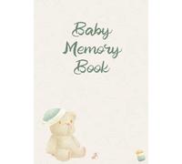 Baby memory book, baby's first year: Baby's first memories with photo album