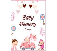 Baby Memory Book - First Year: The first year filled with love - write down, remember, celebrate