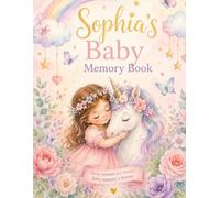 Baby Memory Book,Sophia's Precious Memories (Sophia's Magical Adventures)