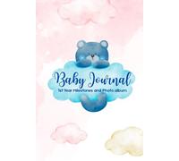 Baby Milestones: Remember every special moment! All Baby's 1sts in one beautiful journal
