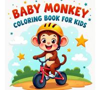 Baby Monkey Coloring Book for Kids: Cute and Easy Baby Monkey Coloring Pages - Fun Animal Adventures for Kids Ages 3-8