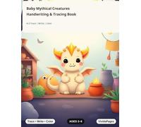 Baby Mythical Creatures Handwriting & Tracing Book: A-Z Trace | Write | Color