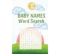 Baby Name Word Search Puzzle Book: Word Searches with Easy to Read Print about baby names , girl names , boy names and More [6x9 inches, 110 pages] ... for Vacations, Holiday and Free Times