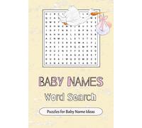 Baby Names Word Search Book: Easy to Read Print Puzzles with Names for Baby Boys and Girls | 6x9 inches, 110 Pages | 50+ Puzzles ... for Vacations, Holidays and Leisure