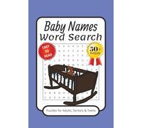 Baby Names Word Search Puzzle Book: Word Searchers with Easy to Read Print about Baby Names, Boy Names, Girl Names and More | 6x9 inches, 110 pages | ... Gift for Vacations, Holidays, and Free Times