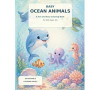 Baby Ocean Animals: A Fun and Easy Coloring Book for Kids Ages 4-8