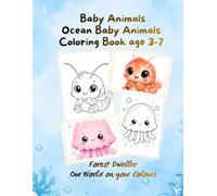 Baby Ocean Animals: Coloring Book Ages 3-7 (Baby Animals)