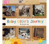 Baby Ollie’s Journey: A True Story of Love, Courage, and Finding Home