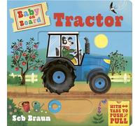 Baby on Board: Tractor: A Push, Pull, Slide Tab Book
