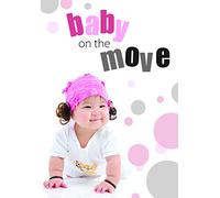 Baby On the Move