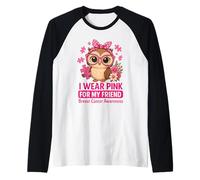 Baby Owl I Wear Pink For My Friend Concientización sobre el cáncer de Mama Camiseta Manga Raglan