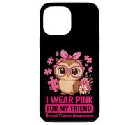 Baby Owl I Wear Pink For My Friend Concientización sobre el cáncer de Mama Carcasa para iPhone 13 Pro MAX