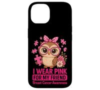 Baby Owl I Wear Pink For My Friend Concientización sobre el cáncer de Mama Carcasa para iPhone 14