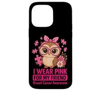 Baby Owl I Wear Pink For My Friend Concientización sobre el cáncer de Mama Carcasa para iPhone 14 Pro MAX