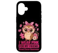 Baby Owl I Wear Pink For My Friend Concientización sobre el cáncer de Mama Carcasa para iPhone 16