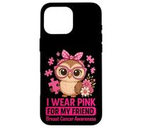 Baby Owl I Wear Pink For My Friend Concientización sobre el cáncer de Mama Carcasa para iPhone 16 Pro MAX