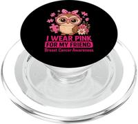 Baby Owl I Wear Pink For My Friend Concientización sobre el cáncer de Mama PopSockets PopGrip para MagSafe