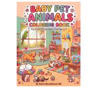 Baby pet animals coloring book: Fun and Easy Coloring Pages Featuring Cute Baby Pets for Toddlers & Kids Ages 3-8 | Simple, Bold Designs for Relaxing Creative Fun