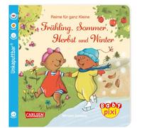 Baby Pixi (unkaputtbar) 100: Reime für ganz Kleine: Frühling, Sommer, Herbst und Winter: Ein Baby-Buch mit Reimen ab 9 Monaten