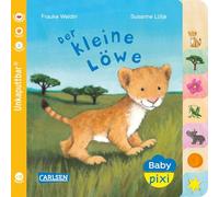 Baby Pixi (unkaputtbar) 104: Der kleine Löwe: Ein Baby-Buch mit farbigem Register ab 1 Jahr