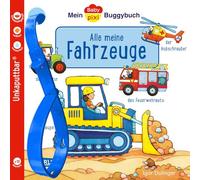 Baby Pixi (unkaputtbar) 134: Mein Baby-Pixi-Buggybuch: Alle meine Fahrzeuge: wasserfest, schadstoffgeprüft, reißfest