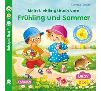Baby Pixi (unkaputtbar) 168: Mein Lieblingsbuch vom Frühling und Sommer