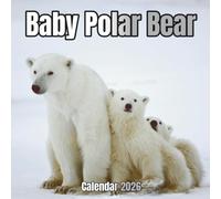 Baby Polar Bear Calendar 2026: 14-Month Organizer from Nov 2025 to Dec 2026 | Perfect for Home, Office, School & Family Scheduling, For Men , Women , Girls , Boys