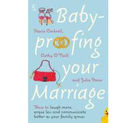 BABY-PROOFING YOUR MARRIAGE: How to laugh more, argue less and communicate better as your family grows