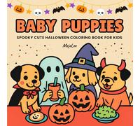 Baby Puppies Spooky Cute Halloween Coloring Book for Kids: Creepy Kawaii Bold and Easy Children's Coloring Pages Gift for Dog Lovers