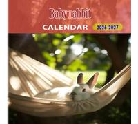 Baby rabbit Calendar 2026-2027: 18 Month Planner To Keep You On Track from Sep 2026 to Dec 2027,Square 8.5 x 8.5 Inches Gift For Organizing & Planning