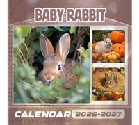 Baby rabbit Calendar 2026-2027: 18 Month Planner To Keep You On Track from Sep 2026 to Dec 2027,Square 8.5 x 8.5 Inches Gift For Organizing & Planning