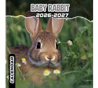 Baby rabbit Calendar 2026-2027: 18 Month Planner To Keep You On Track from Sep 2026 to Dec 2027,Square 8.5 x 8.5 Inches Gift For Organizing & Planning