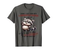 Baby Raccoon No me convertí en una anciana gruñona Camiseta