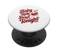 Baby Ride My Sleigh - Divertido diseño de Papá Noel para Adultos PopSockets PopGrip Adhesivo