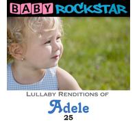 Baby Rockstar Lullaby Renditions of 'Adele 25' (CD) Album (Importación USA)
