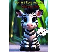 Baby’s First Coloring Book: Fun and Easy Animals, Shapes & Objects for Toddlers Ages 4-8 - Early Learning, Fine Motor Skills, and Creativity Development