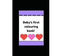 Baby’s first colouring book!