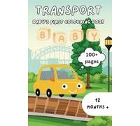 Baby’s First Colouring Book: Transport (Baby’s First Colouring Books)