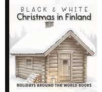 Baby’s First High-Contrast Book: Christmas in Finland | Black & White Nordic Holiday Pictures for Newborns and Babies: Bold Scandinavian Shapes, ... 0-12 months | Paperback | 6 x 6 inches