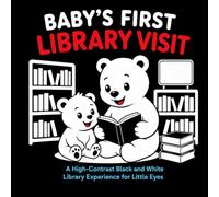 Baby’s First Library Visit: A High-Contrast Black and White Library Experience for Little Eyes