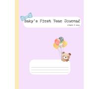 Baby’s First Year Journal - simple & easy - lavender pink - bear balloon bow: Simple Daily Logbook for New Parents to Record Growth, Milestones, and ... (12-Month Baby Memory Book and Keepsake)