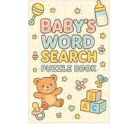 Baby’s Word Search Puzzles: Large Print Fun for Parents, Kids & Baby Shower Guests