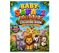 Baby Safari Animals Coloring Book for Kids Ages 3-6: 50 Cute & Easy Baby Safari Animal Coloring Pages for Toddlers and Preschoolers | Bold & Simple Designs with Thick Lines for Little Hands