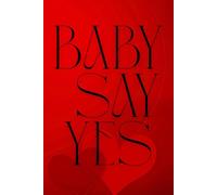 Baby Say Yes Journal