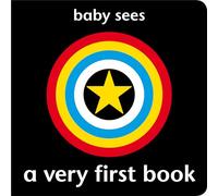 Baby Sees: A Very First Book