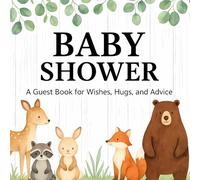 Baby Shower: A Guestbook for Wishes, Hugs, And Advice, A Gender-Neutral Baby Guestbook with Space for Messages, Keepsake Memories, Woodland Animal ... standard color, welcome baby shower party