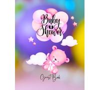 Baby Shower Guest book: Baby Shower Guest Book for Baby Girl - Cute Keepsake Book for Wishes, Advice and Memories