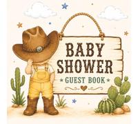 Baby Shower Guest Book: Cute Western Themed Guestbook Keepsake Book with guest sign in, gift log pages plus space for photos & keepsakes | 8.25 x 8.25 ... (Western Themed Baby Shower Guest Books)
