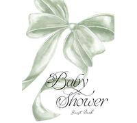 Baby Shower Guest Book: Elegant Gender Neutral Keepsake with Gift Log, Thank You Tracker and Memory Pages