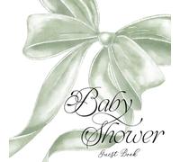 Baby Shower Guest Book: Elegant Gender Neutral Keepsake with Gift Log, Thank You Tracker and Memory Pages